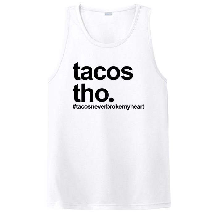 The Tacos Tho Tacos Never Broken My Heart PosiCharge Competitor Tank