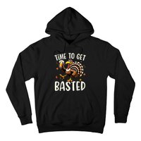 Turkey Time To Get Basted Funny Happy Thanksgiving Hoodie