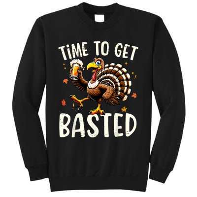 Turkey Time To Get Basted Funny Happy Thanksgiving Sweatshirt