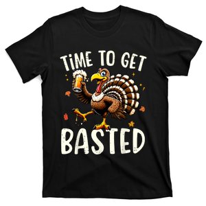 Turkey Time To Get Basted Funny Happy Thanksgiving T-Shirt