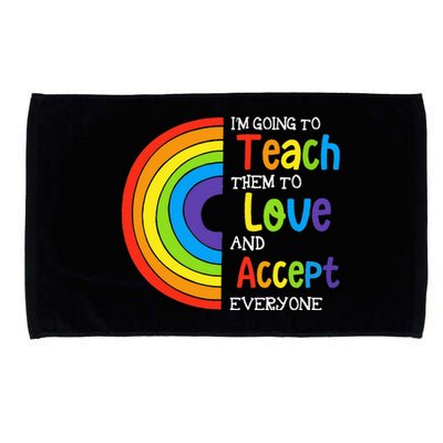 Teach Them To Love And Accept Everyone Teacher Pride LGBT Microfiber Hand Towel