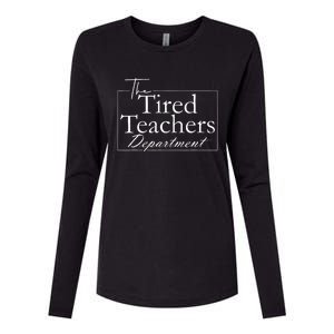 The Tired Teachers Department Teacher Appreciation Day Womens Cotton Relaxed Long Sleeve T-Shirt