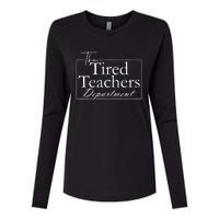 The Tired Teachers Department Teacher Appreciation Day Womens Cotton Relaxed Long Sleeve T-Shirt