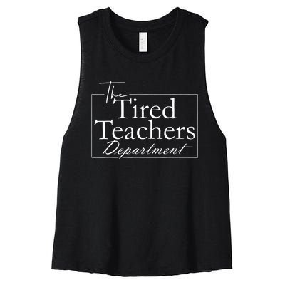 The Tired Teachers Department Teacher Appreciation Day Women's Racerback Cropped Tank