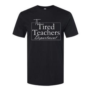 The Tired Teachers Department Teacher Appreciation Day Softstyle CVC T-Shirt