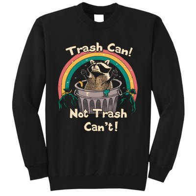 TRASH TALKER Trash Can Not Trash Cant Sweatshirt