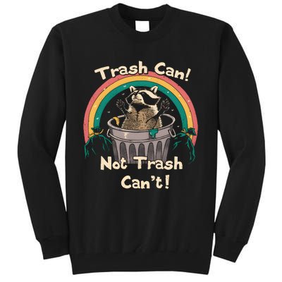 TRASH TALKER Trash Can Not Trash Cant Tall Sweatshirt