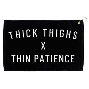 Thick Thighs Thin Patience Grommeted Golf Towel