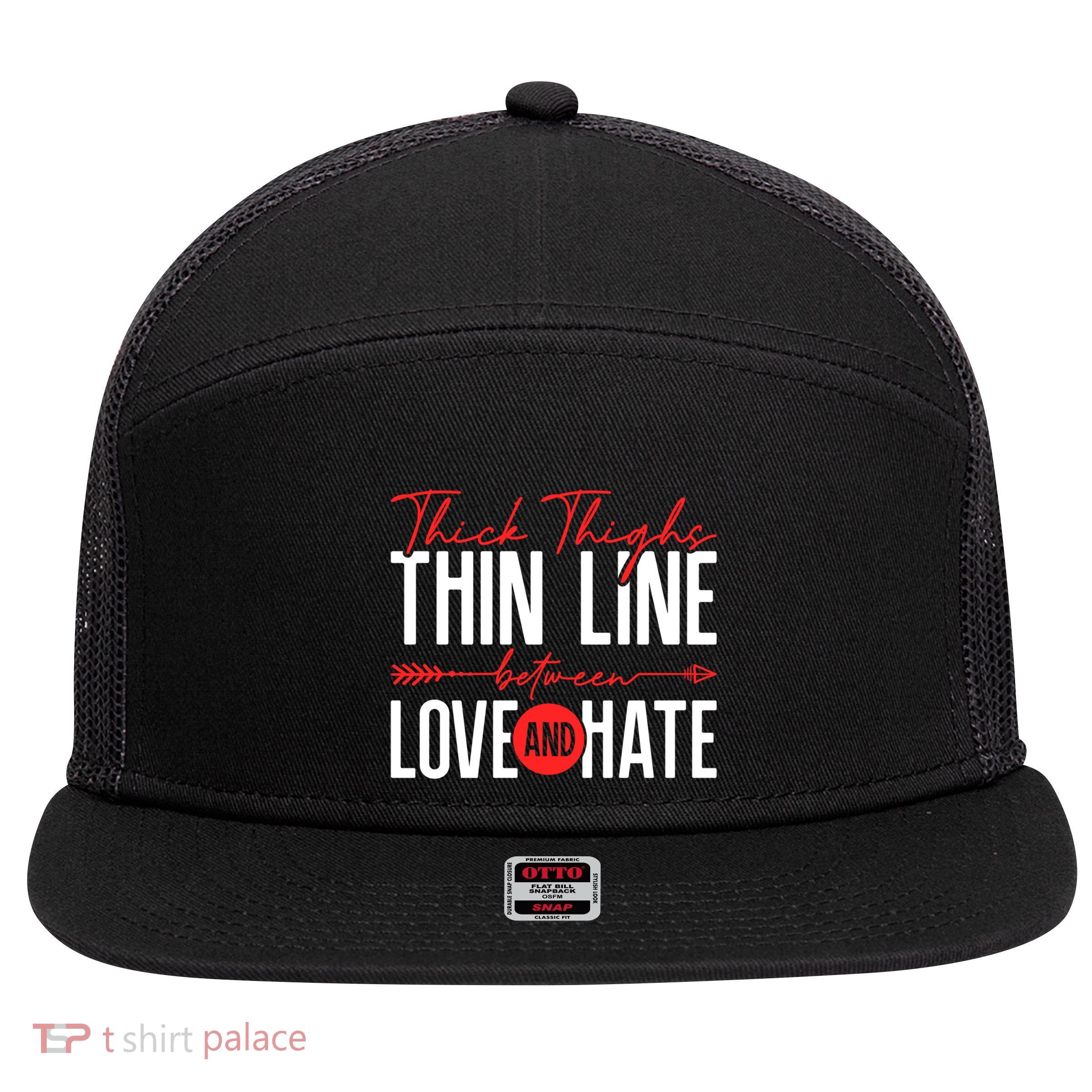 Thick Thighs Thin Line Between Love And Hate ValentineS Day Gift 7 Panel Mesh Trucker Snapback Hat