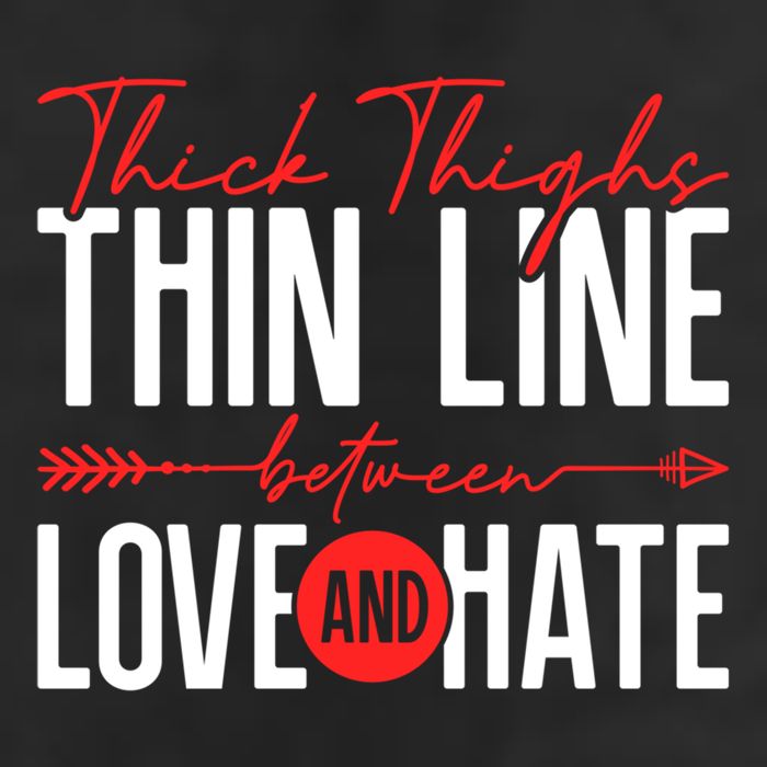 Thick Thighs Thin Line Between Love And Hate ValentineS Day Gift 11oz C Handle Ceramic Mug