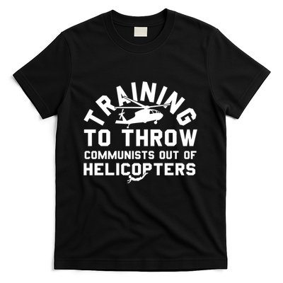 Training To Throw Communists Out Of Helicopters T-Shirt