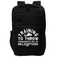 Training To Throw Communists Out Of Helicopters Impact Tech Backpack