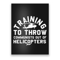 Training To Throw Communists Out Of Helicopters Poster