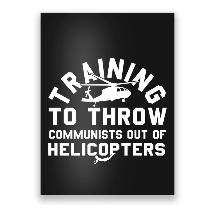 Training To Throw Communists Out Of Helicopters Poster