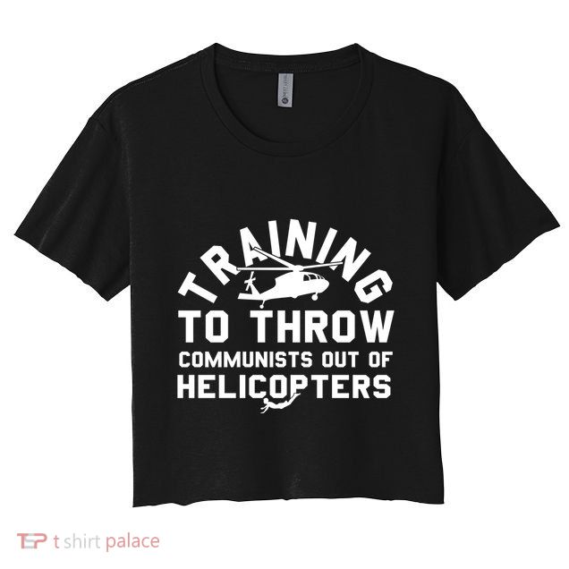 Training To Throw Communists Out Of Helicopters Crop Top