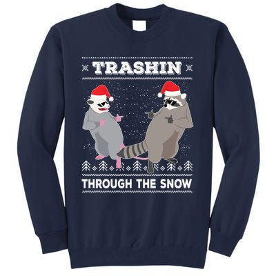 Trashin Through The Snow Garbage Gang Opossum Raccoon Santa Tall Sweatshirt