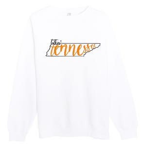 Talkin Tennessee Talking Tennessee Tn Orange White Outfits Premium Crewneck Sweatshirt