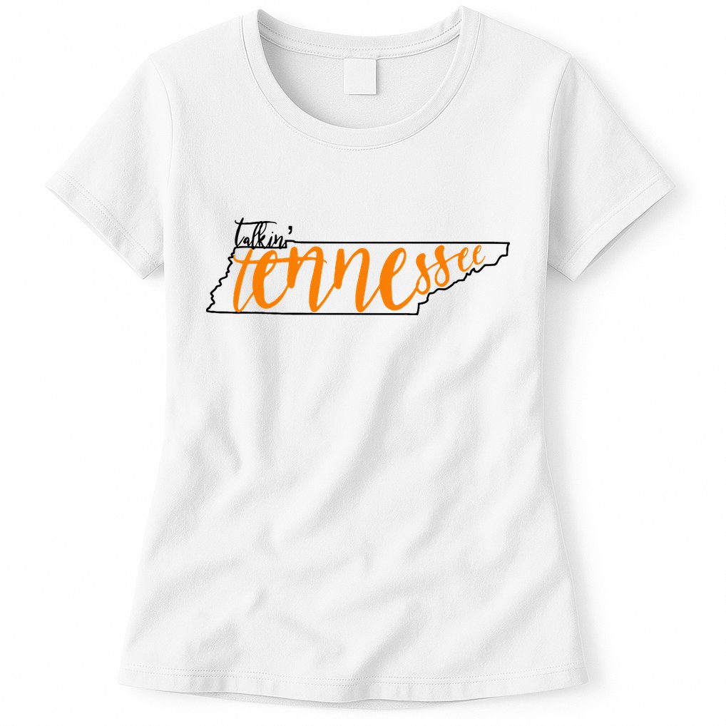 Talkin Tennessee Talking Tennessee Tn Orange White Outfits Womens T-Shirt