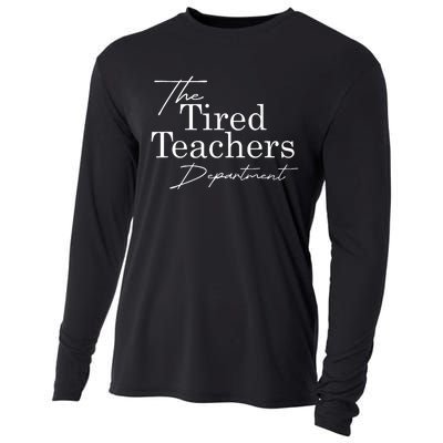 The Tired Teachers Department Teacher Appreciation Day Gift Cooling Performance Long Sleeve Crew