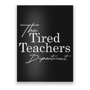 The Tired Teachers Department Teacher Appreciation Day Gift Poster