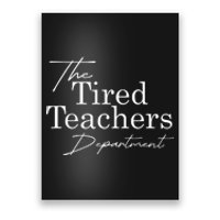 The Tired Teachers Department Teacher Appreciation Day Gift Poster