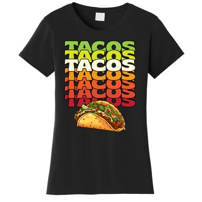 Tacos Tacos Tacos Mexican Tacos Women's T-Shirt