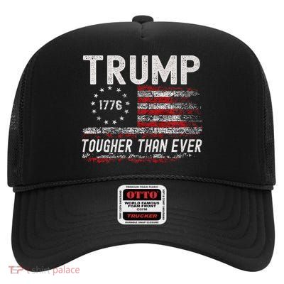 Trump Tougher Than Ever President Donald Trump Us Flag Premium High Crown Mesh Back Trucker Hat