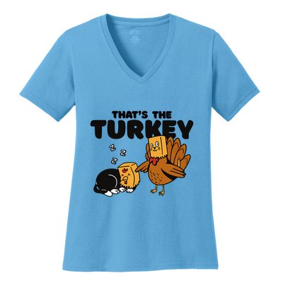 Thats The Turkey Funny Thanksgiving Cat Fake Turkey Meow Gift Women's V-Neck T-Shirt