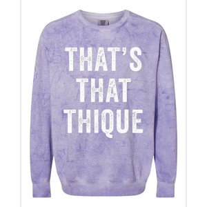 Thats That Thique Cute Concert Outfit Colorblast Crewneck Sweatshirt