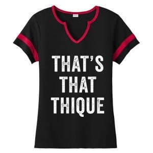 Thats That Thique Cute Concert Outfit Ladies Halftime Notch Neck Tee