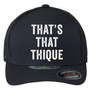 Thats That Thique Cute Concert Outfit Flexfit Unipanel Trucker Cap