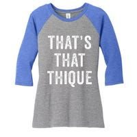 Thats That Thique Cute Concert Outfit Women's Tri-Blend 3/4-Sleeve Raglan Shirt