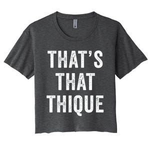 Thats That Thique Cute Concert Outfit Women's Crop Top Tee