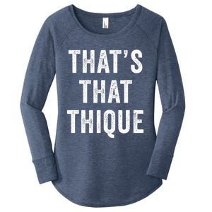 Thats That Thique Cute Concert Outfit Women's Perfect Tri Tunic Long Sleeve Shirt