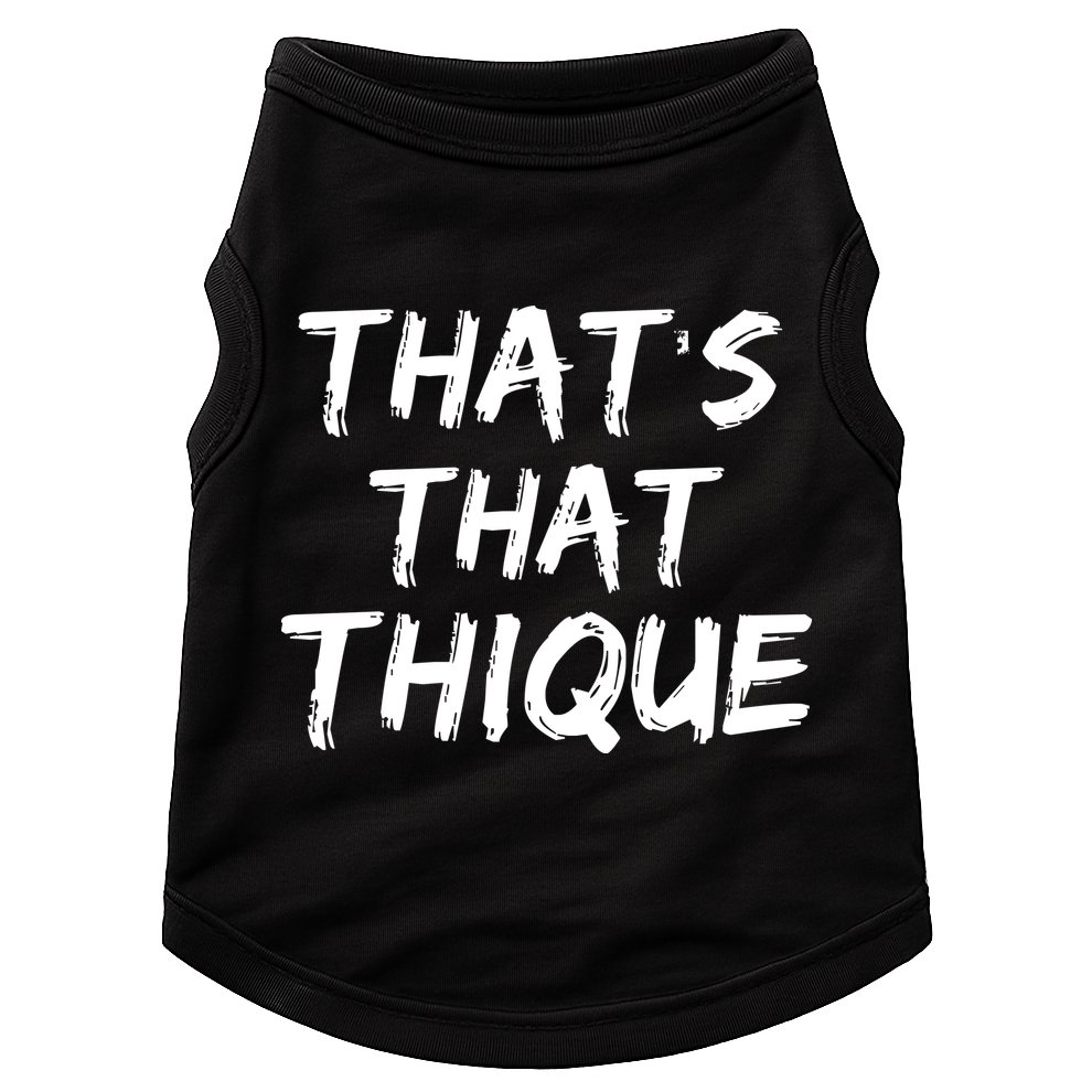 Thats That Thique Doggie Tank
