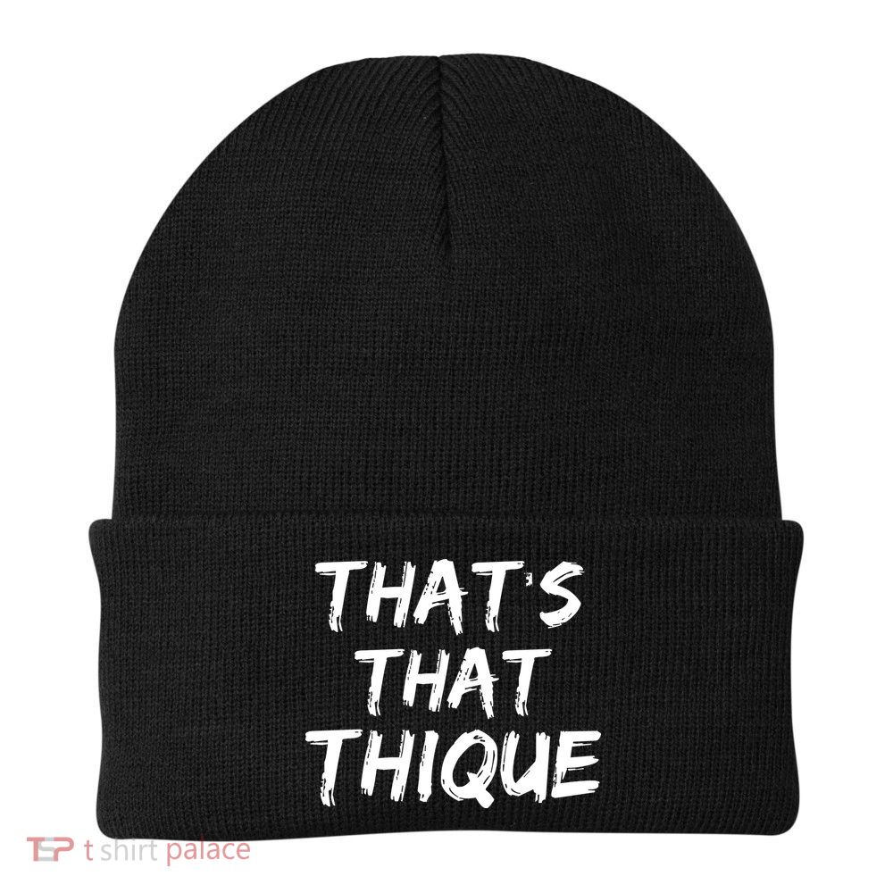 Thats That Thique Beanie