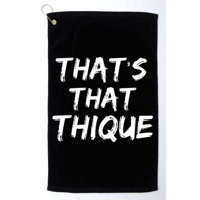 Thats That Thique Golf Towel