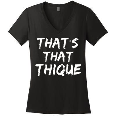 Thats That Thique Women's V-Neck T-Shirt