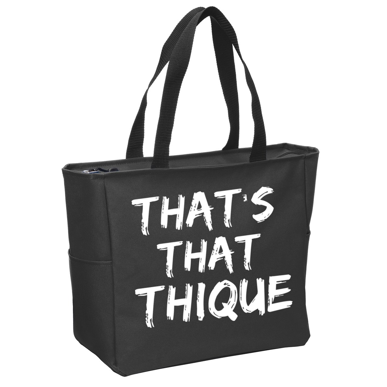 Thats That Thique Zip Tote Bag