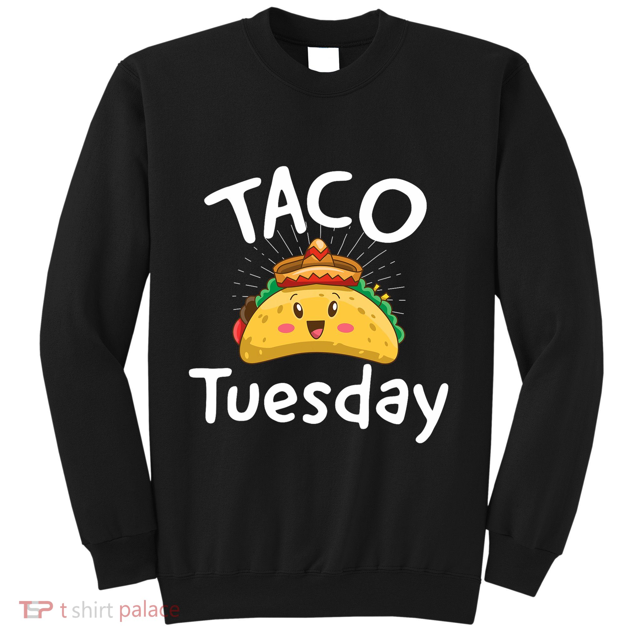 Taco Tuesday Sweatshirt