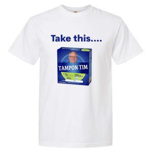 Tampontim Tampon Tim Funny Kamalas Vice President Tim Walz 2024 Garment-Dyed Heavyweight T-Shirt