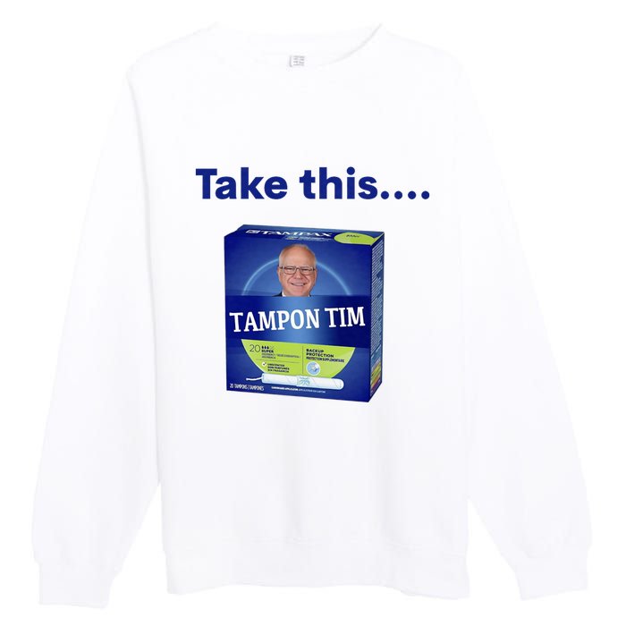 Tampontim Tampon Tim Funny Kamalas Vice President Tim Walz 2024 Premium Crewneck Sweatshirt