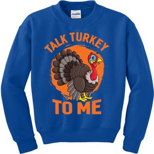 Thankgiving Turkey Talk Turkey To Me Retro Gift Kids Sweatshirt