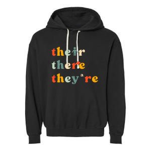 There Their TheyRe English Grammar Teacher Back To School Garment-Dyed Fleece Hoodie