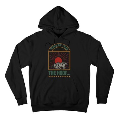 Talk To The Hoof Hoodie