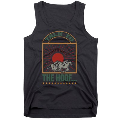 Talk To The Hoof Tank Top