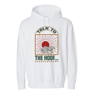 Talk To The Hoof Garment-Dyed Fleece Hoodie