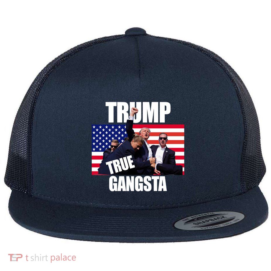 Trump The True Gangster Survived Association Flat Bill Trucker Hat