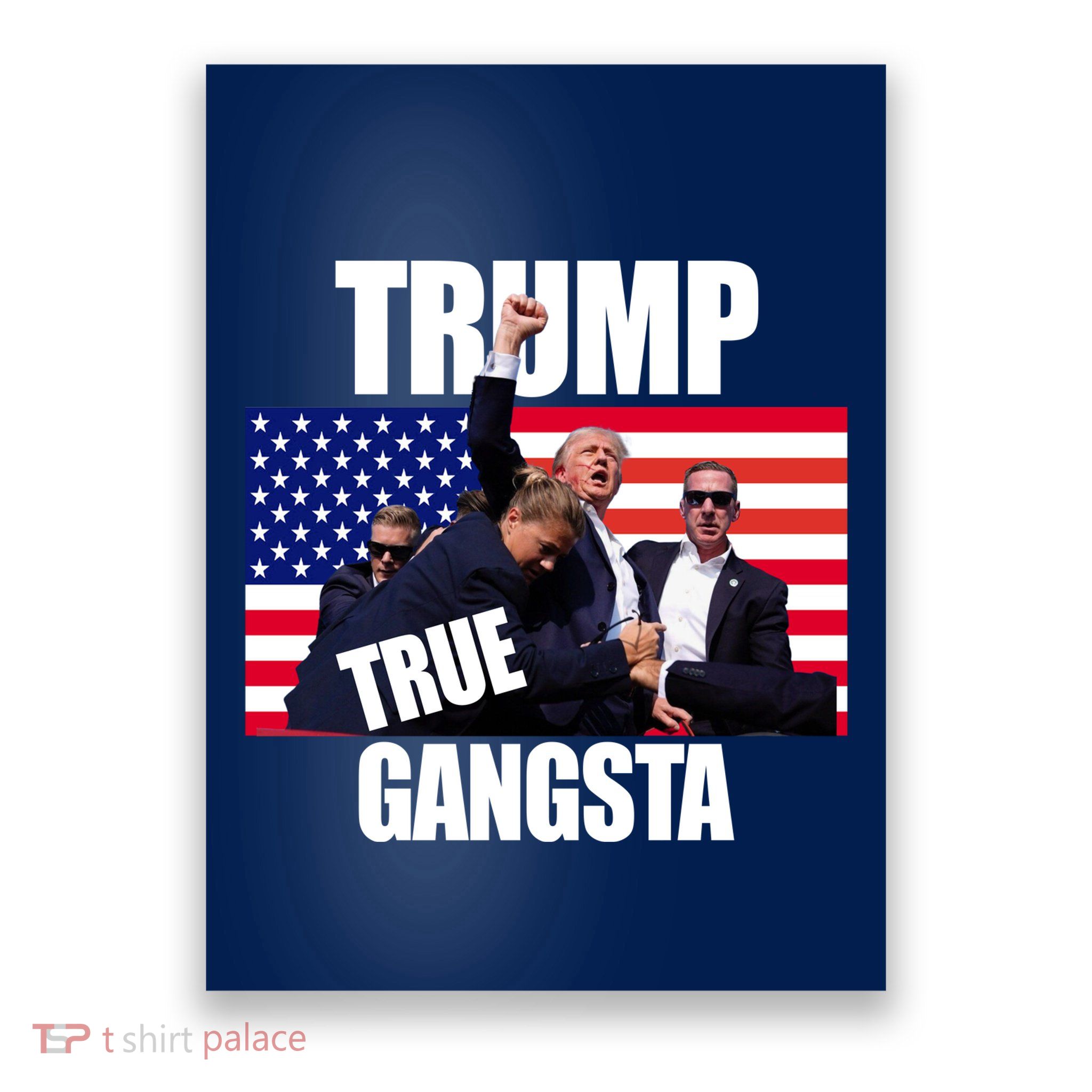 Trump The True Gangster Survived Association Poster