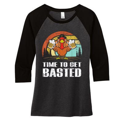 Turkey Time To Get Basted Retro Happy Thanksgiving Women's Tri-Blend 3/4-Sleeve Raglan Shirt